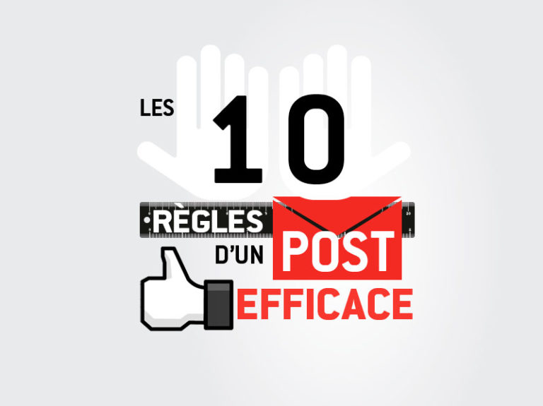 Les 10 règles d’un Post efficace